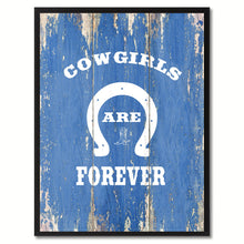 Load image into Gallery viewer, Cowgirls Are Forever Saying Canvas Print, Black Picture Frame Home Decor Wall Art Gifts