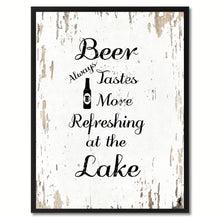 Load image into Gallery viewer, Beer Always Tastes More Refreshing At The Lake Saying Canvas Print, Black Picture Frame Home Decor Wall Art Gifts