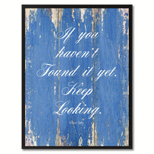 Load image into Gallery viewer, If you haven't found it yet keep looking - Steve Jobs Motivational Quote Saying Canvas Print with Picture Frame Home Decor Wall Art, Blue