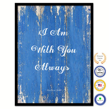 Load image into Gallery viewer, I Am With You Always - Matthew 28:20 Bible Verse Scripture Quote Blue Canvas Print with Picture Frame
