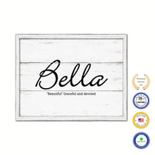 Load image into Gallery viewer, Bella Name Plate White Wash Wood Frame Canvas Print Boutique Cottage Decor Shabby Chic