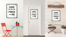 Load image into Gallery viewer, Come Sit On The Porch With Me Saying Canvas Print, Black Picture Frame Home Decor Wall Art Gifts