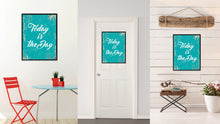 Load image into Gallery viewer, Today Is The Day Saying Canvas Print, Black Picture Frame Home Decor Wall Art Gifts