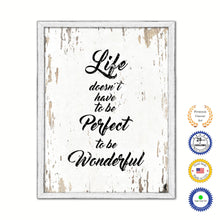 Load image into Gallery viewer, Life Doesn't Have To Be Perfect To Be Wonderful Vintage Saying Gifts Home Decor Wall Art Canvas Print with Custom Picture Frame