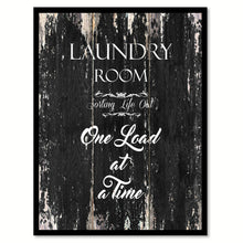 Load image into Gallery viewer, Laundry room sorting life out one load at a time Funny Quote Saying Canvas Print with Picture Frame Home Decor Wall Art
