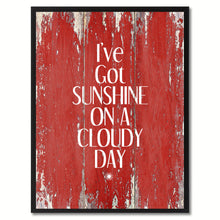 Load image into Gallery viewer, I've Got Sunshine On A Cloudy Day Saying Canvas Print, Black Picture Frame Home Decor Wall Art Gifts