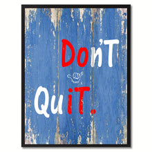 Load image into Gallery viewer, Don't Quit Motivation Quote Saying Gifts Home Decor Wall Art Canvas Print with Custom Picture Frame