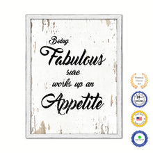 Load image into Gallery viewer, Being Fabulous Sure Works Up An Appetite Vintage Saying Gifts Home Decor Wall Art Canvas Print with Custom Picture Frame