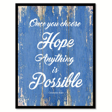Load image into Gallery viewer, Once You Choose Hope Christopher Reeve Inspirational Quote Saying Gift Ideas Home Decor Wall Art
