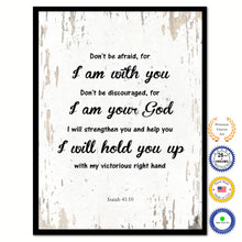 Load image into Gallery viewer, Don't be afraid for I am with you Bible Verse Scripture Quote White Canvas Print with Picture Frame