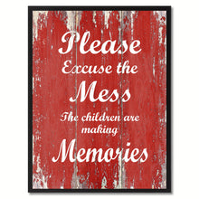 Load image into Gallery viewer, Please excuse the mess Quote Saying Gift Ideas Home Décor Wall Art