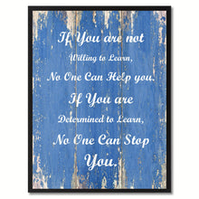 Load image into Gallery viewer, If You are not Willing to learn Motivation Quote Saying Gift Ideas Home Décor Wall Art