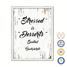 Load image into Gallery viewer, Stressed Is Desserts Spelled Backwards Vintage Saying Gifts Home Decor Wall Art Canvas Print with Custom Picture Frame
