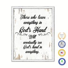 Load image into Gallery viewer, Those Who Leave Everything In God&#39;s Hand Vintage Saying Gifts Home Decor Wall Art Canvas Print with Custom Picture Frame
