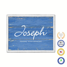 Load image into Gallery viewer, Joseph Name Plate White Wash Wood Frame Canvas Print Boutique Cottage Decor Shabby Chic
