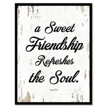 Load image into Gallery viewer, A Sweet Friendship Refreshes The Soul Proverbs 27:9 Quote Saying Home Decor Wall Art Gift Ideas 111668
