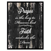 Load image into Gallery viewer, Prayer is the key to heaven but faith unlocks the door Quote Saying Canvas Print with Picture Frame Home Decor Wall Art
