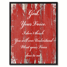 Load image into Gallery viewer, God your voice I don&#39;t think you will ever understand what your voice does to me Bible Verse Gifts Home Decor Wall Art Canvas Print with Custom Picture Frame, Red
