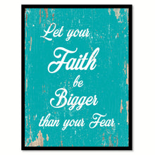 Load image into Gallery viewer, Let Your Faith Be Bigger Quote Saying Gift Ideas Home Decor Wall Art 111551
