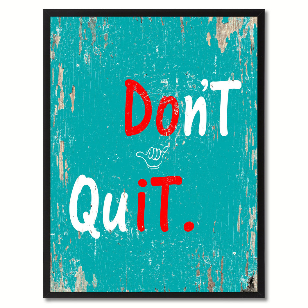 Don't Quit Motivation Quote Saying Gifts Home Decor Wall Art Canvas Print with Custom Picture Frame