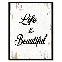 Load image into Gallery viewer, Life Is Beautiful Quote Saying Home Decor Wall Art Gift Ideas 111796
