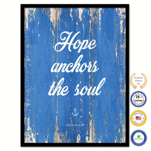 Hope anchors the soul - Hebrews 6:19 Bible Verse Scripture Quote Blue Canvas Print with Picture Frame