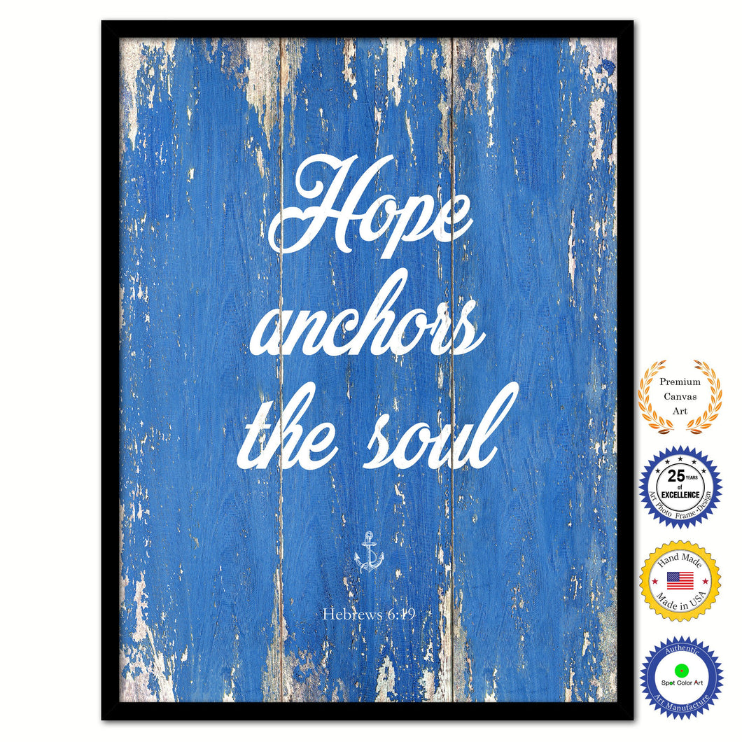 Hope anchors the soul - Hebrews 6:19 Bible Verse Scripture Quote Blue Canvas Print with Picture Frame