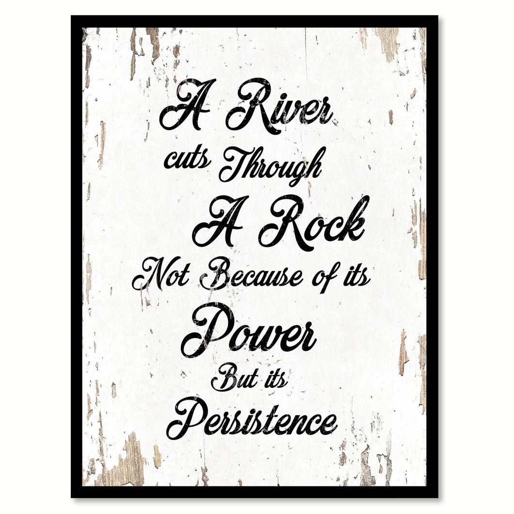 A River Cuts Through A Rock Motivation Quote Saying Gift Ideas Home Decor Wall Art 111441