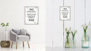 No Soliciting Unless You Are Dropping Off A Bottle Of Wine Vintage Saying Gifts Home Decor Wall Art Canvas Print with Custom Picture Frame