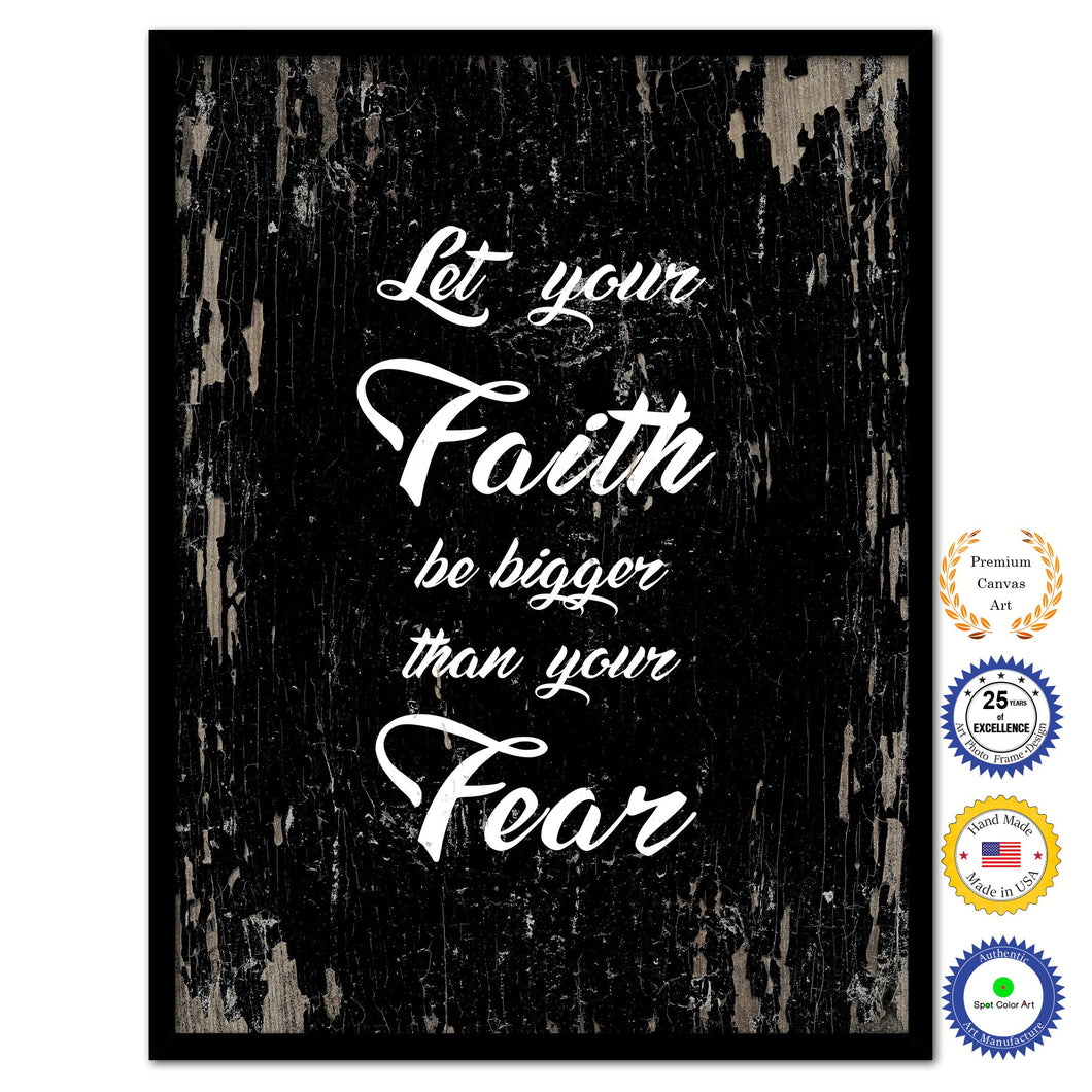 Let your Faith be bigger than your fear Bible Verse Scripture Quote Black Canvas Print with Picture Frame