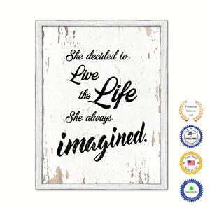 She Decided To Live The Life She Always Imagined Vintage Saying Gifts Home Decor Wall Art Canvas Print with Custom Picture Frame