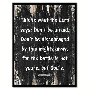 This is what the lord says don't be afraid don't be discouraged by this mighty army Religious Quote Saying Canvas Print with Picture Frame Home Decor Wall Art