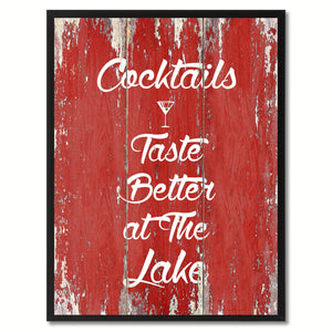 Cocktails Taste Better At The Lake Saying Canvas Print, Black Picture Frame Home Decor Wall Art Gifts