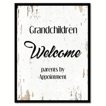 Load image into Gallery viewer, Grandchildren Welcome Quote Saying Home Decor Wall Art Gift Ideas 111750
