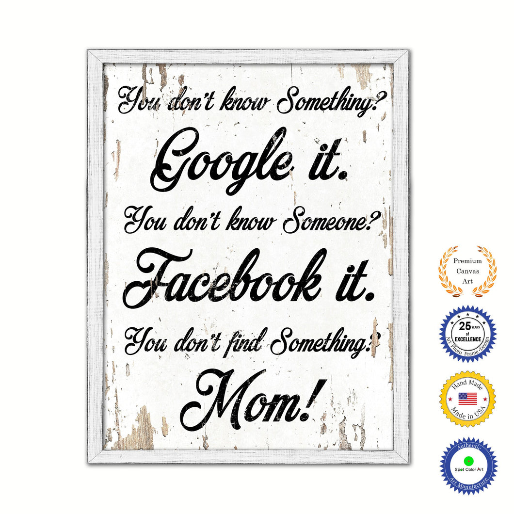 You Don't Know Something Google It Vintage Saying Gifts Home Decor Wall Art Canvas Print with Custom Picture Frame