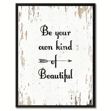 Load image into Gallery viewer, Be Your Own Kind Of Beautiful Saying Motivation Quote Canvas Print, Black Picture Frame Home Decor Wall Art Gifts
