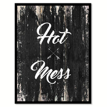 Load image into Gallery viewer, Hot mess Funny Quote Saying Canvas Print with Picture Frame Home Decor Wall Art

