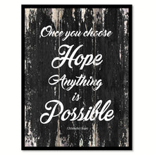 Load image into Gallery viewer, Once you choose hope anything is possible Motivational Quote Saying Canvas Print with Picture Frame Home Decor Wall Art
