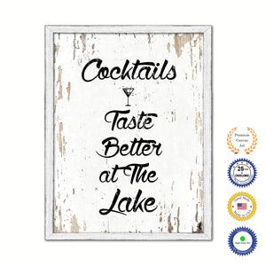 Cocktails Taste Better At The Lake Vintage Saying Gifts Home Decor Wall Art Canvas Print with Custom Picture Frame