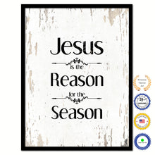 Load image into Gallery viewer, Jesus is the reason for the season Bible Verse Scripture Quote White Canvas Print with Picture Frame
