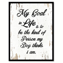 Load image into Gallery viewer, My Goal In Life Quote Saying Home Decor Wall Art Gift Ideas 111820
