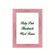 Load image into Gallery viewer, Baby Pink Wood Frame Wholesale Farmhouse Shabby Chic Picture Photo Poster Art Home Decor
