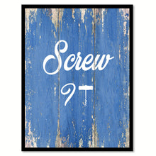 Load image into Gallery viewer, Screw it  Quote Saying Gift Ideas Home Décor Wall Art
