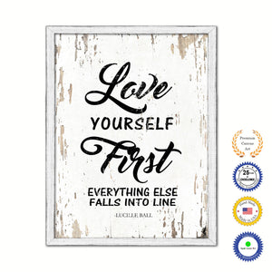 Love Yourself First Everything Else Falls Into Line Vintage Saying Gifts Home Decor Wall Art Canvas Print with Custom Picture Frame