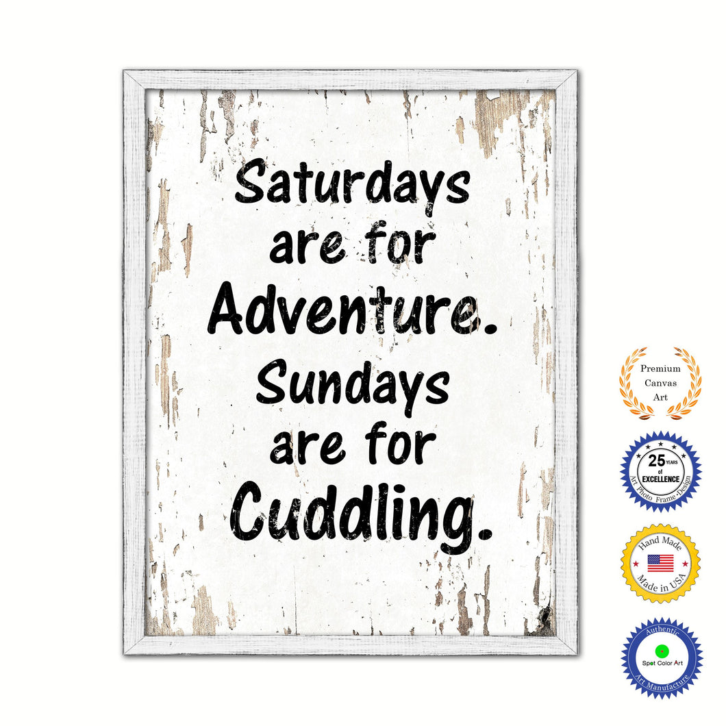 Saturdays Are For Adventure Sundays Are For Cuddling Vintage Saying Gifts Home Decor Wall Art Canvas Print with Custom Picture Frame