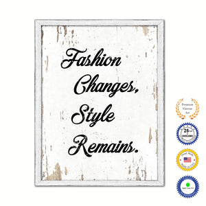 Fashion Changes Style Remains Vintage Saying Gifts Home Decor Wall Art Canvas Print with Custom Picture Frame