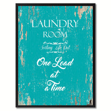 Load image into Gallery viewer, Laundry room sorting life out one load at a time Funny Quote Saying Gift Ideas Home Decor Wall Art
