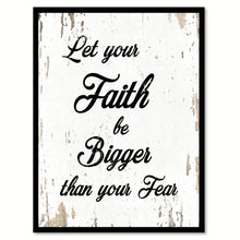 Load image into Gallery viewer, Let Your Faith Be Bigger Quote Saying Gift Ideas Home Decor Wall Art 111554
