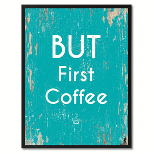 But First Coffee Saying Canvas Print, Black Picture Frame Home Decor Wall Art Gifts