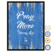 Load image into Gallery viewer, Pray More Worry Less - Matthew 6:34 Bible Verse Scripture Quote Blue Canvas Print with Picture Frame
